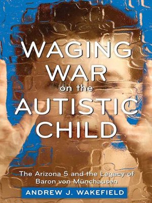 cover image of Waging War on the Autistic Child